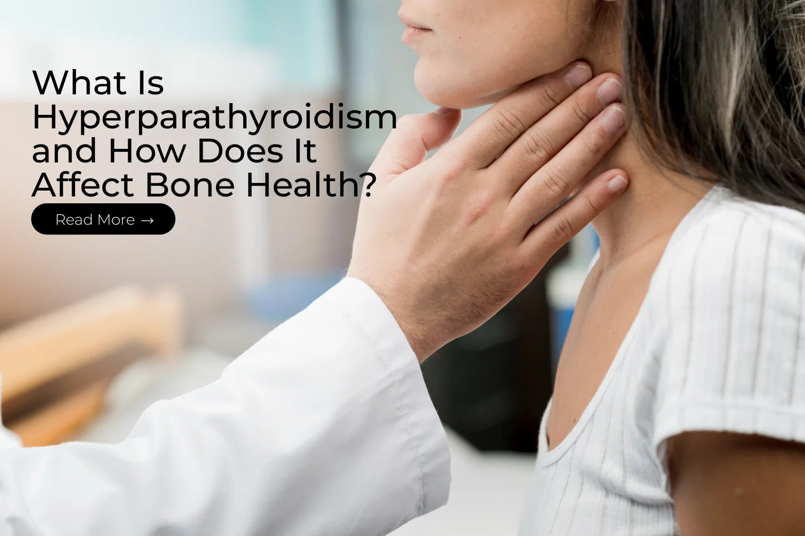 A complete guide that explore hyperparathyroidism treatment benefits by ...